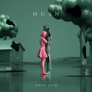 Husn Chords - Anuv Jain Easy Chords And Lyrics