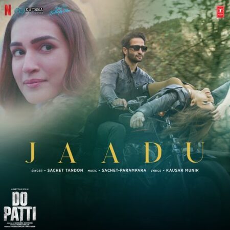 jaadu Chords - Do Patti - Sachet Tandon